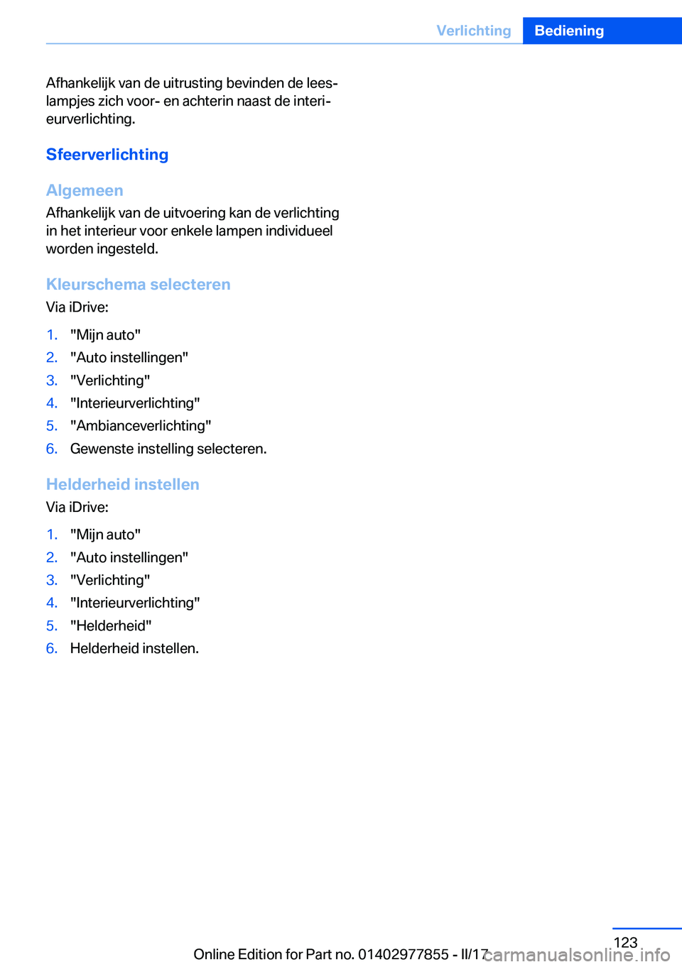 BMW X3 2017  Instructieboekjes (in Dutch) �A�f�h�a�n�k�e�l�i�j�k� �v�a�n� �d�e� �u�i�t�r�u�s�t�i�n�g� �b�e�v�i�n�d�e�n� �d�e� �l�e�e�sj�l�a�m�p�j�e�s� �z�i�c�h� �v�o�o�r�-� �e�n� �a�c�h�t�e�r�i�n� �n�a�a�s�t� �d�e� �i�n�t�e�r�ij
�e�u�r�v�e�