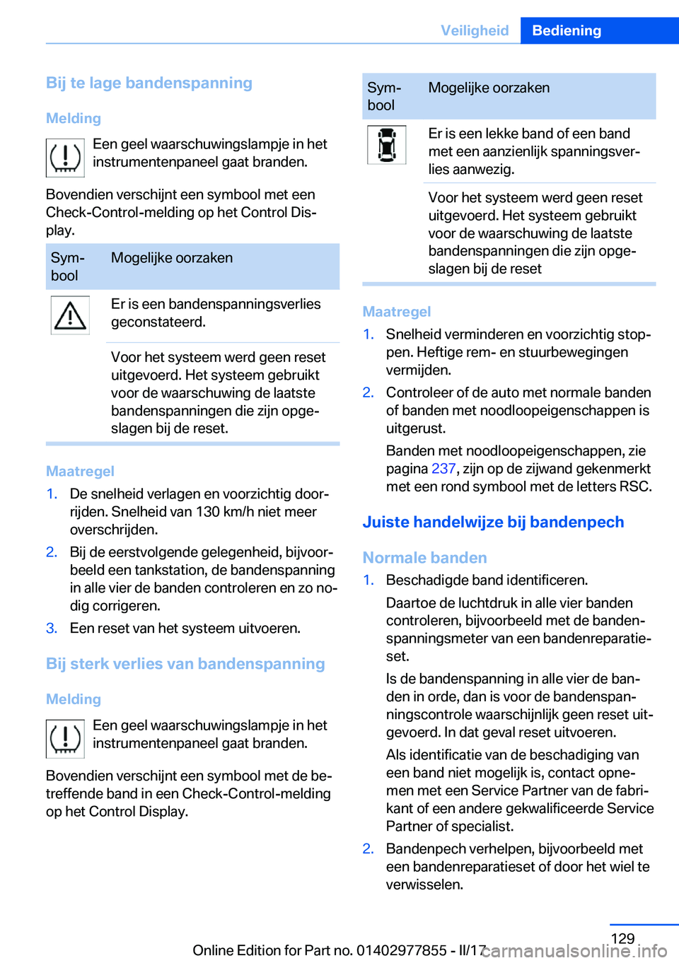 BMW X3 2017  Instructieboekjes (in Dutch) �B�i�j��t�e��l�a�g�e��b�a�n�d�e�n�s�p�a�n�n�i�n�g
�M�e�l�d�i�n�g �E�e�n� �g�e�e�l� �w�a�a�r�s�c�h�u�w�i�n�g�s�l�a�m�p�j�e� �i�n� �h�e�t�i�n�s�t�r�u�m�e�n�t�e�n�p�a�n�e�e�l� �g�a�a�t� �b�r�a�n�d�e�n