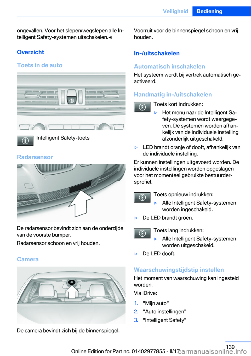 BMW X3 2017  Instructieboekjes (in Dutch) �o�n�g�e�v�a�l�l�e�n�.� �V�o�o�r� �h�e�t� �s�l�e�p�e�n�/�w�e�g�s�l�e�p�e�n� �a�l�l�e� �I�nj�t�e�l�l�i�g�e�n�t� �S�a�f�e�t�y�-�s�y�s�t�e�m�e�n� �u�i�t�s�c�h�a�k�e�l�e�n�.'