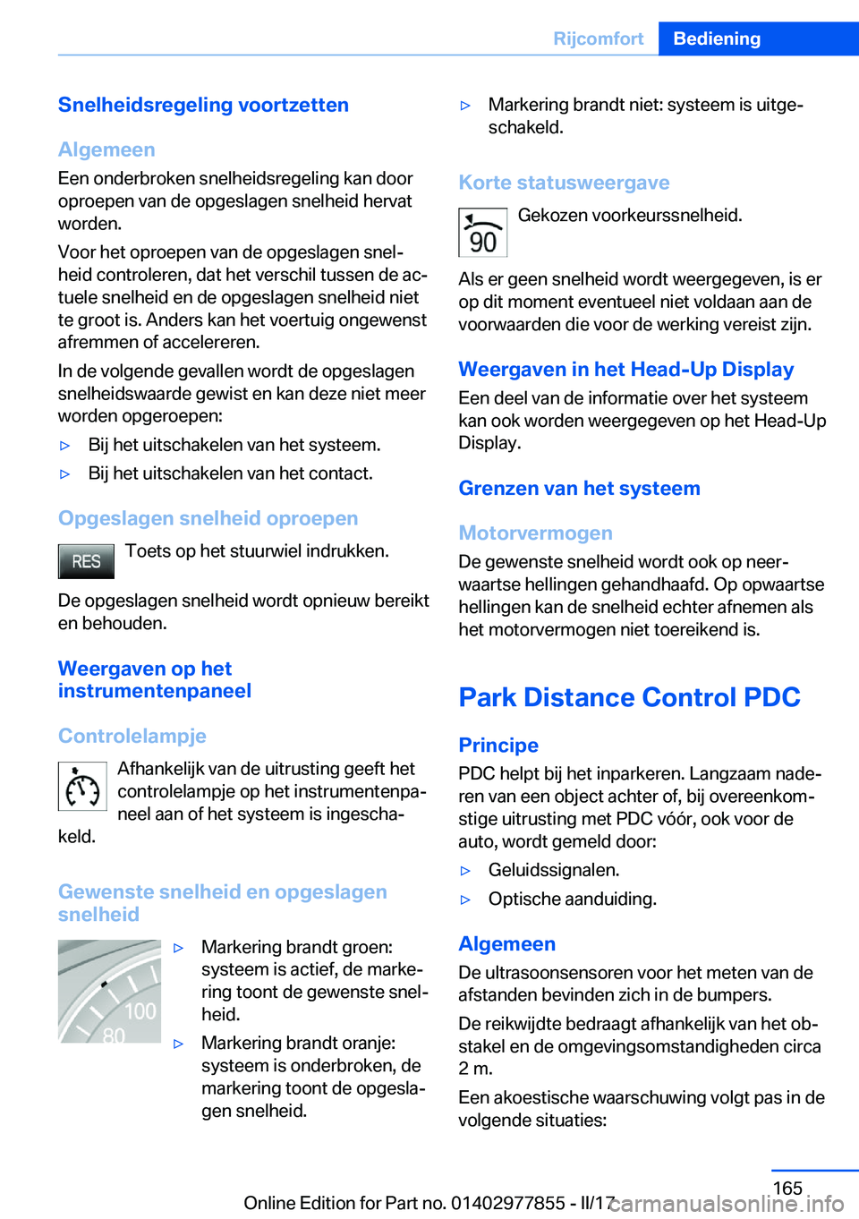 BMW X3 2017  Instructieboekjes (in Dutch) �S�n�e�l�h�e�i�d�s�r�e�g�e�l�i�n�g��v�o�o�r�t�z�e�t�t�e�n
�A�l�g�e�m�e�e�n
�E�e�n� �o�n�d�e�r�b�r�o�k�e�n� �s�n�e�l�h�e�i�d�s�r�e�g�e�l�i�n�g� �k�a�n� �d�o�o�r
�o�p�r�o�e�p�e�n� �v�a�n� �d�e� �o�p�g�