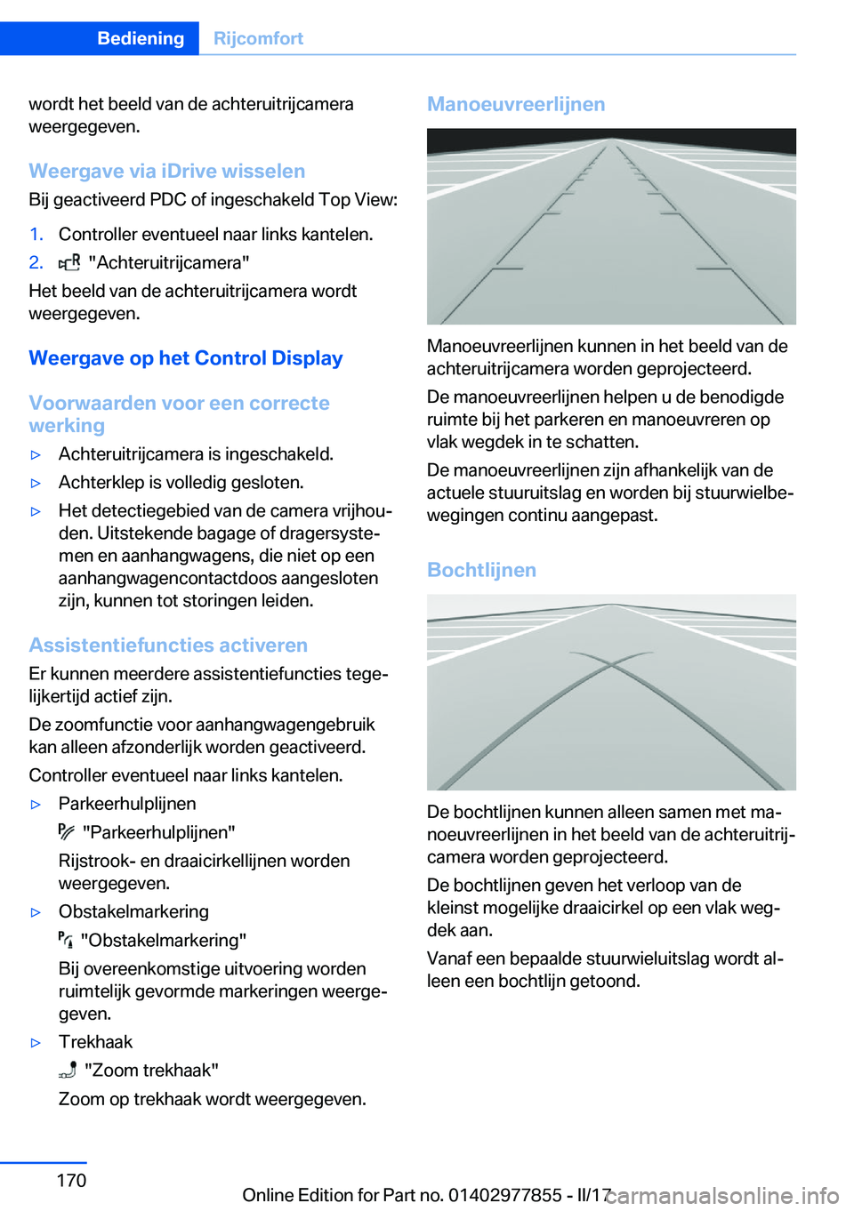 BMW X3 2017  Instructieboekjes (in Dutch) �w�o�r�d�t� �h�e�t� �b�e�e�l�d� �v�a�n� �d�e� �a�c�h�t�e�r�u�i�t�r�i�j�c�a�m�e�r�a
�w�e�e�r�g�e�g�e�v�e�n�.
�W�e�e�r�g�a�v�e��v�i�a��i�D�r�i�v�e��w�i�s�s�e�l�e�n
�B�i�j� �g�e�a�c�t�i�v�e�e�r�d� �P�