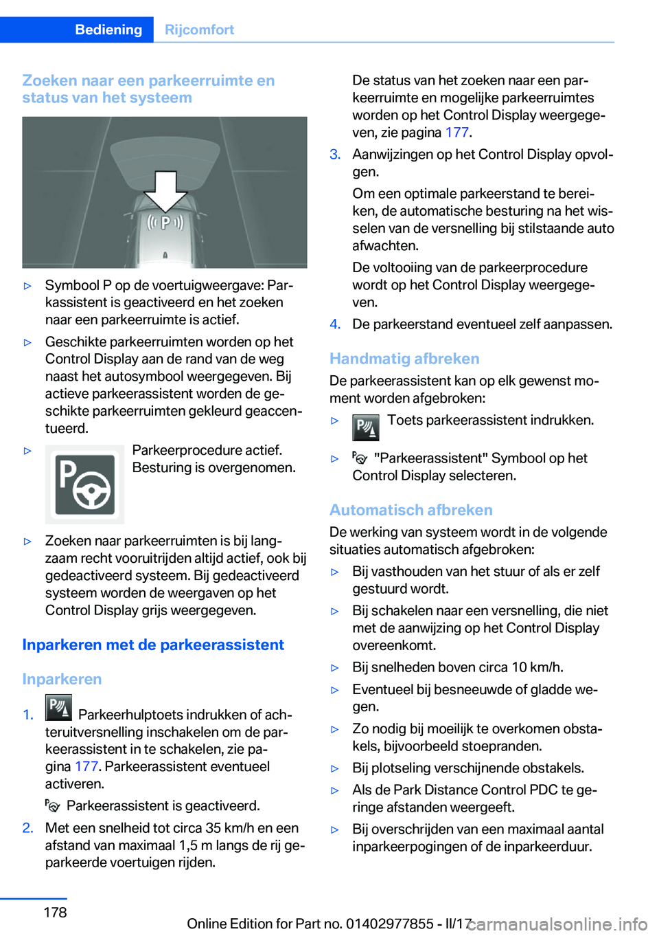 BMW X3 2017  Instructieboekjes (in Dutch) �Z�o�e�k�e�n��n�a�a�r��e�e�n��p�a�r�k�e�e�r�r�u�i�m�t�e��e�n
�s�t�a�t�u�s��v�a�n��h�e�t��s�y�s�t�e�e�m'y�S�y�m�b�o�o�l� �P� �o�p� �d�e� �v�o�e�r�t�u�i�g�w�e�e�r�g�a�v�e�:� �P�a�rj
�k�a�s�s