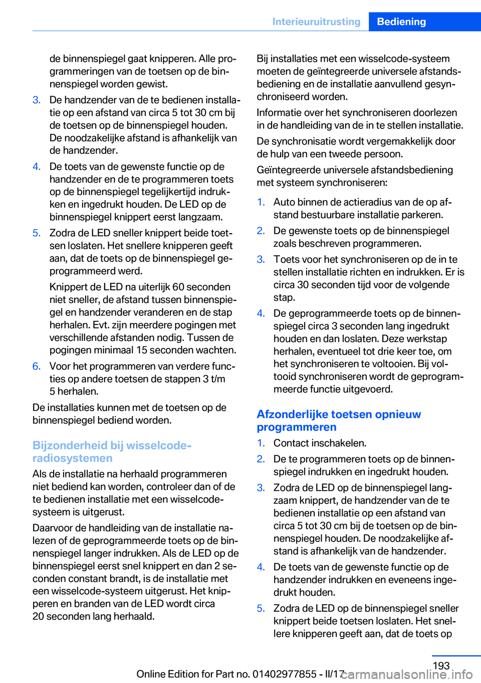 BMW X3 2017  Instructieboekjes (in Dutch) �d�e� �b�i�n�n�e�n�s�p�i�e�g�e�l� �g�a�a�t� �k�n�i�p�p�e�r�e�n�.� �A�l�l�e� �p�r�oj
�g�r�a�m�m�e�r�i�n�g�e�n� �v�a�n� �d�e� �t�o�e�t�s�e�n� �o�p� �d�e� �b�i�nj
�n�e�n�s�p�i�e�g�e�l� �w�o�r�d�e�n� �g