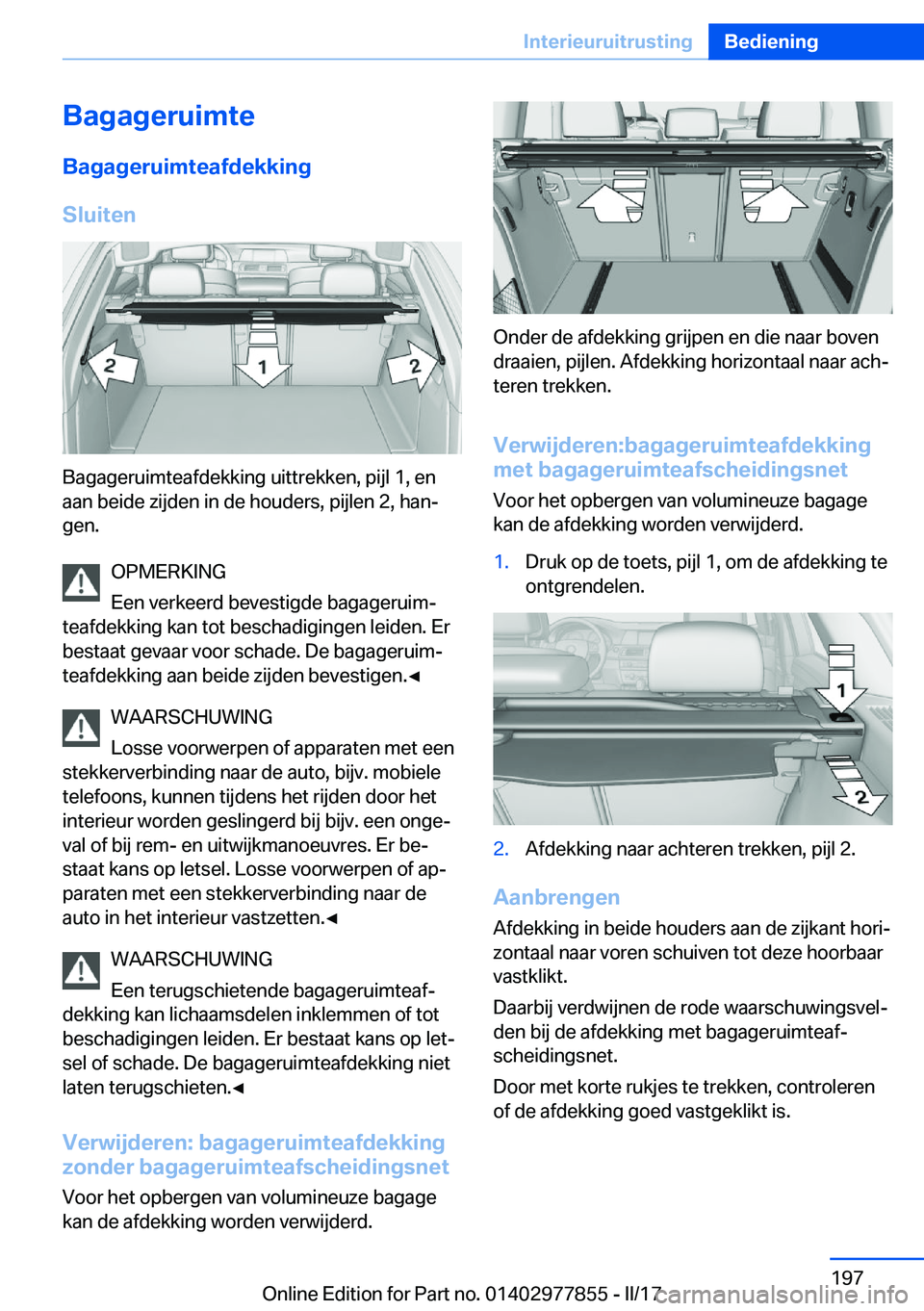 BMW X3 2017  Instructieboekjes (in Dutch) �B�a�g�a�g�e�r�u�i�m�t�e
�B�a�g�a�g�e�r�u�i�m�t�e�a�f�d�e�k�k�i�n�g
�S�l�u�i�t�e�n
�B�a�g�a�g�e�r�u�i�m�t�e�a�f�d�e�k�k�i�n�g� �u�i�t�t�r�e�k�k�e�n�,� �p�i�j�l� �1�,� �e�n �a�a�n� �b�e�i�d�e� �z�i�j�d