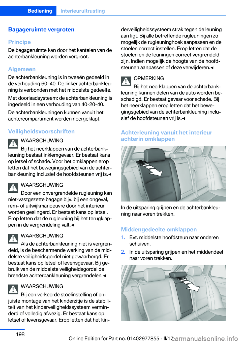BMW X3 2017  Instructieboekjes (in Dutch) �B�a�g�a�g�e�r�u�i�m�t�e��v�e�r�g�r�o�t�e�n
�P�r�i�n�c�i�p�e �D�e� �b�a�g�a�g�e�r�u�i�m�t�e� �k�a�n� �d�o�o�r� �h�e�t� �k�a�n�t�e�l�e�n� �v�a�n� �d�e
�a�c�h�t�e�r�b�a�n�k�l�e�u�n�i�n�g� �w�o�r�d�e�n�