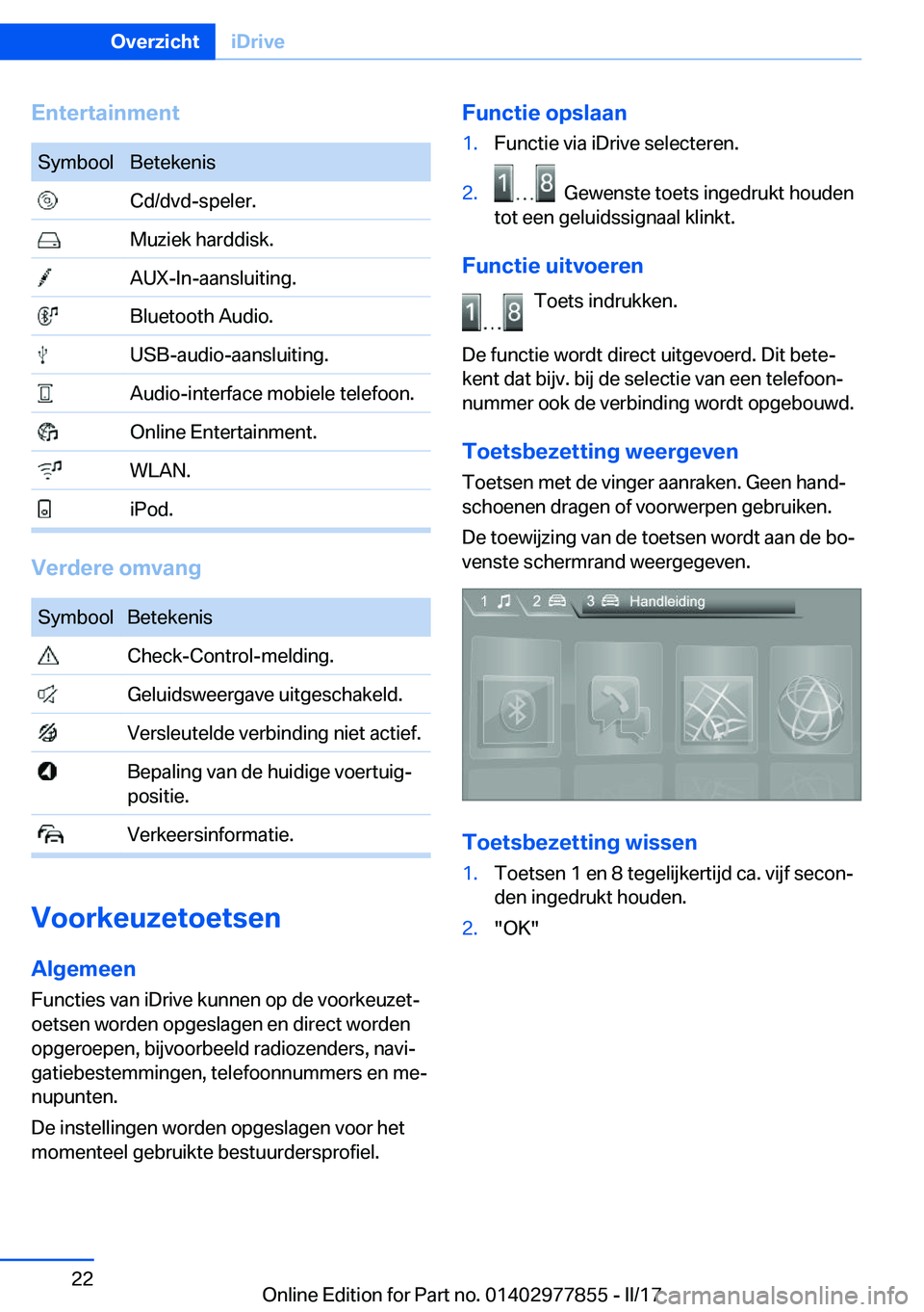 BMW X3 2017  Instructieboekjes (in Dutch) �E�n�t�e�r�t�a�i�n�m�e�n�t�S�y�m�b�o�o�l�B�e�t�e�k�e�n�i�s� �C�d�/�d�v�d�-�s�p�e�l�e�r�.� �M�u�z�i�e�k� �h�a�r�d�d�i�s�k�.� �A�U�X�-�I�n�-�a�a�n�s�l�u�i�t�i�n�g�.� �B�l�u�e�t�o�o�t�h� �A�u�d�i�o�.� �U