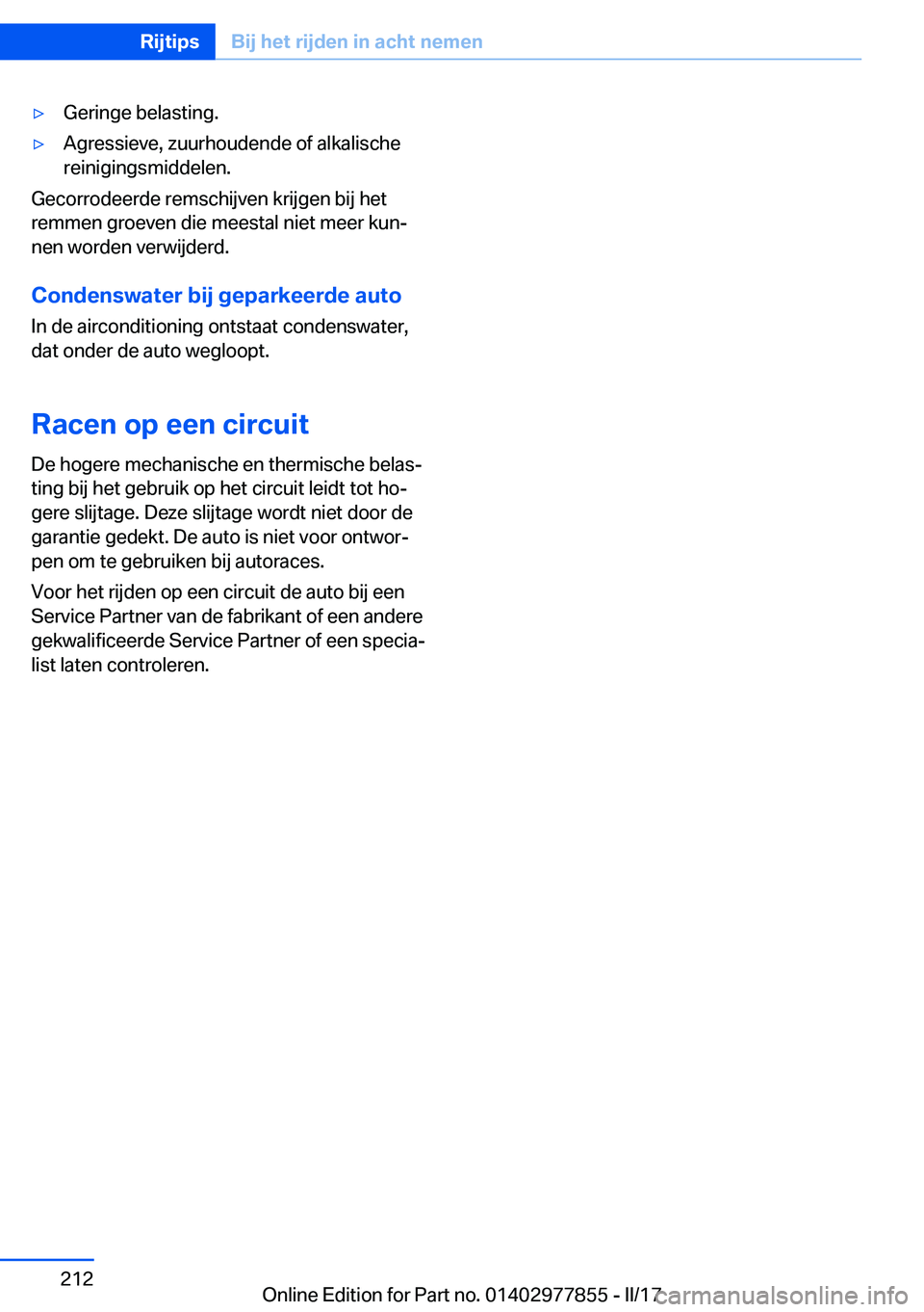 BMW X3 2017  Instructieboekjes (in Dutch) 'y�G�e�r�i�n�g�e� �b�e�l�a�s�t�i�n�g�.'y�A�g�r�e�s�s�i�e�v�e�,� �z�u�u�r�h�o�u�d�e�n�d�e� �o�f� �a�l�k�a�l�i�s�c�h�e�r�e�i�n�i�g�i�n�g�s�m�i�d�d�e�l�e�n�.
�G�e�c�o�r�r�o�d�e�e�r�d�e� �r�e�m�s�