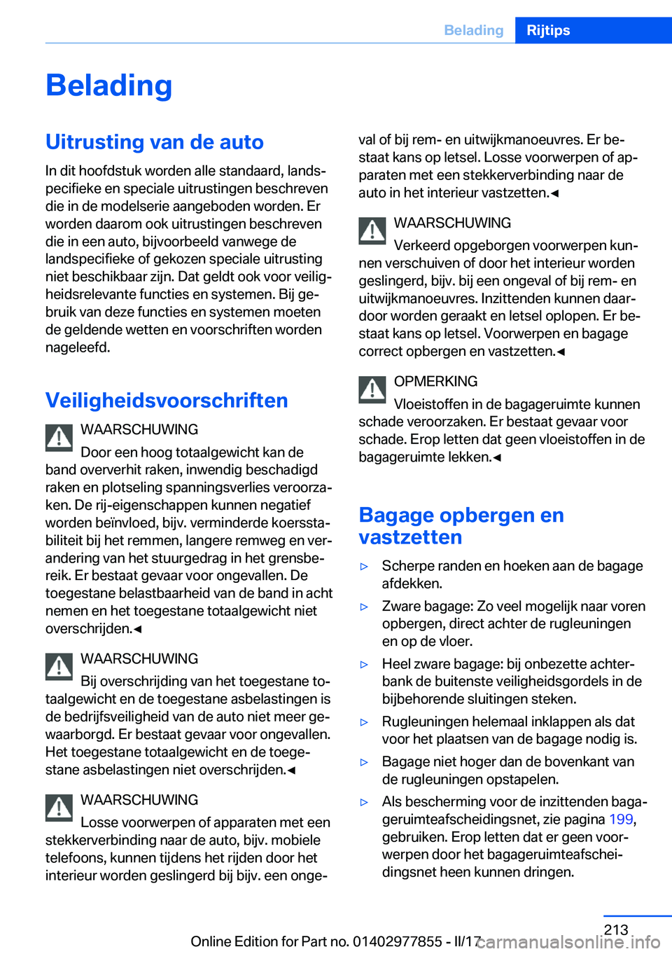 BMW X3 2017  Instructieboekjes (in Dutch) �B�e�l�a�d�i�n�g�U�i�t�r�u�s�t�i�n�g��v�a�n��d�e��a�u�t�o
�I�n� �d�i�t� �h�o�o�f�d�s�t�u�k� �w�o�r�d�e�n� �a�l�l�e� �s�t�a�n�d�a�a�r�d�,� �l�a�n�d�sj
�p�e�c�i�f�i�e�k�e� �e�n� �s�p�e�c�i�a�l�e� �u