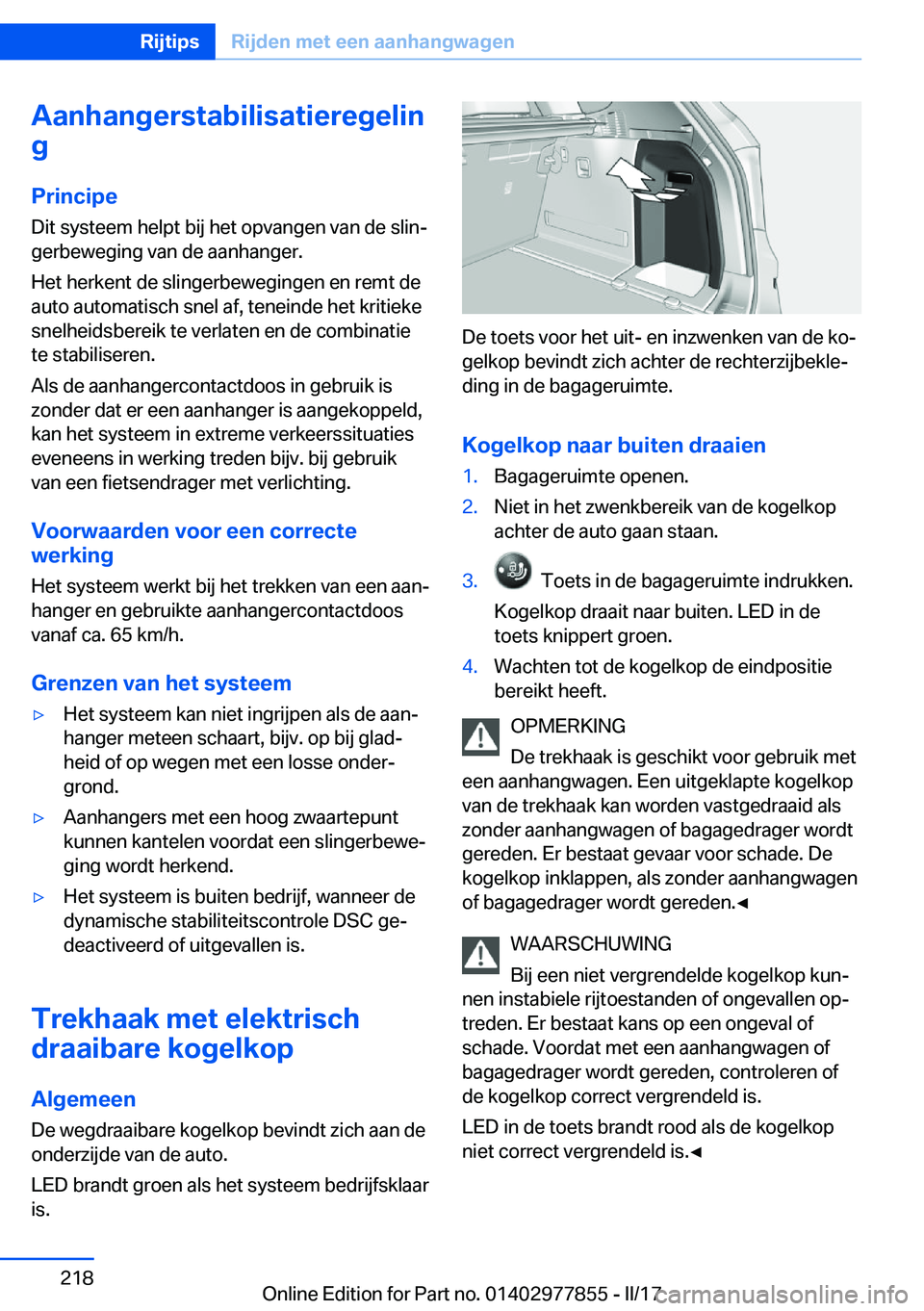 BMW X3 2017  Instructieboekjes (in Dutch) �A�a�n�h�a�n�g�e�r�s�t�a�b�i�l�i�s�a�t�i�e�r�e�g�e�l�i�n
�g
�P�r�i�n�c�i�p�e �D�i�t� �s�y�s�t�e�e�m� �h�e�l�p�t� �b�i�j� �h�e�t� �o�p�v�a�n�g�e�n� �v�a�n� �d�e� �s�l�i�nj�g�e�r�b�e�w�e�g�i�n�g� �v�a�