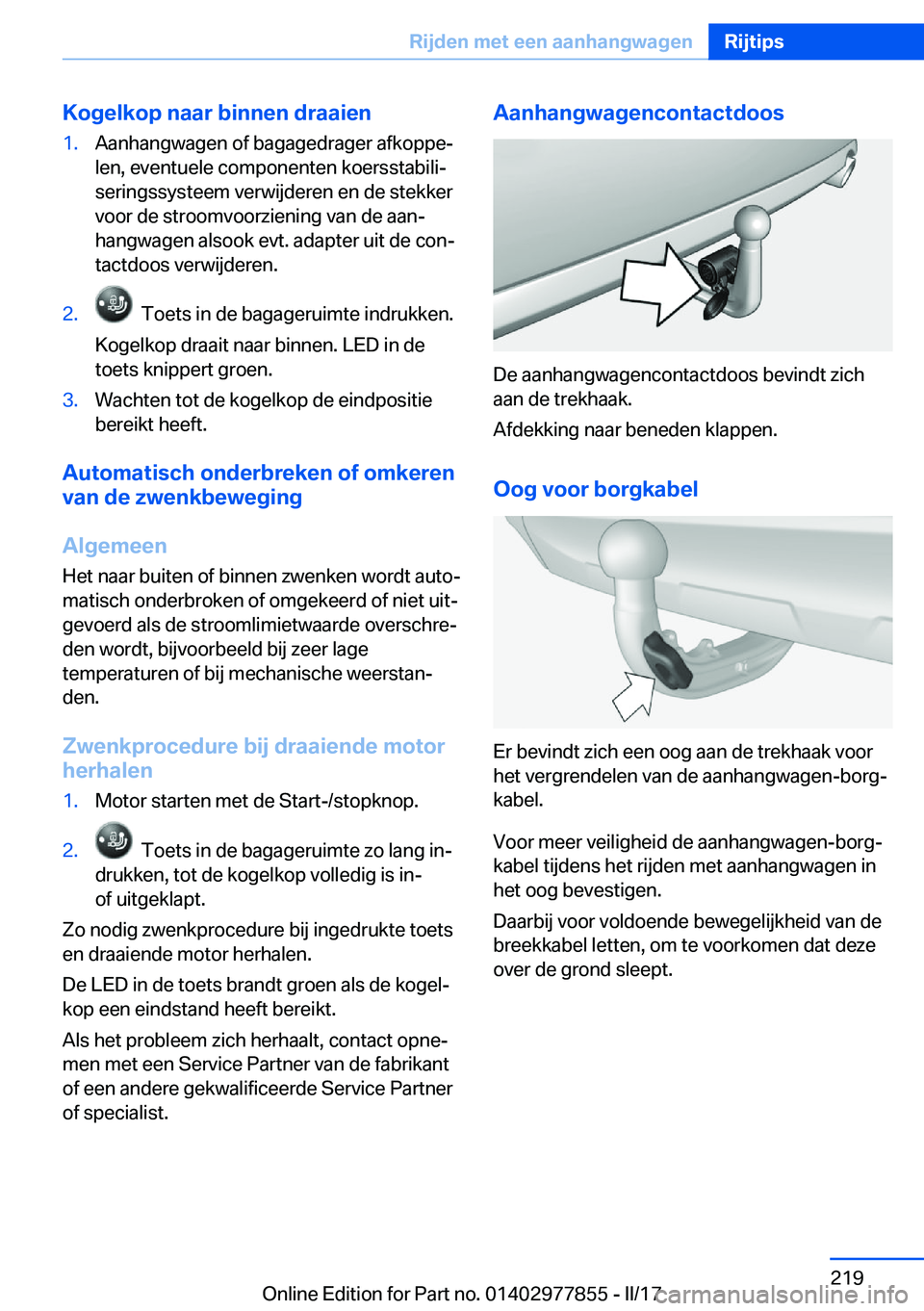 BMW X3 2017  Instructieboekjes (in Dutch) �K�o�g�e�l�k�o�p��n�a�a�r��b�i�n�n�e�n��d�r�a�a�i�e�n�1�.�A�a�n�h�a�n�g�w�a�g�e�n� �o�f� �b�a�g�a�g�e�d�r�a�g�e�r� �a�f�k�o�p�p�ej�l�e�n�,� �e�v�e�n�t�u�e�l�e� �c�o�m�p�o�n�e�n�t�e�n� �k�o�e�r�s�s