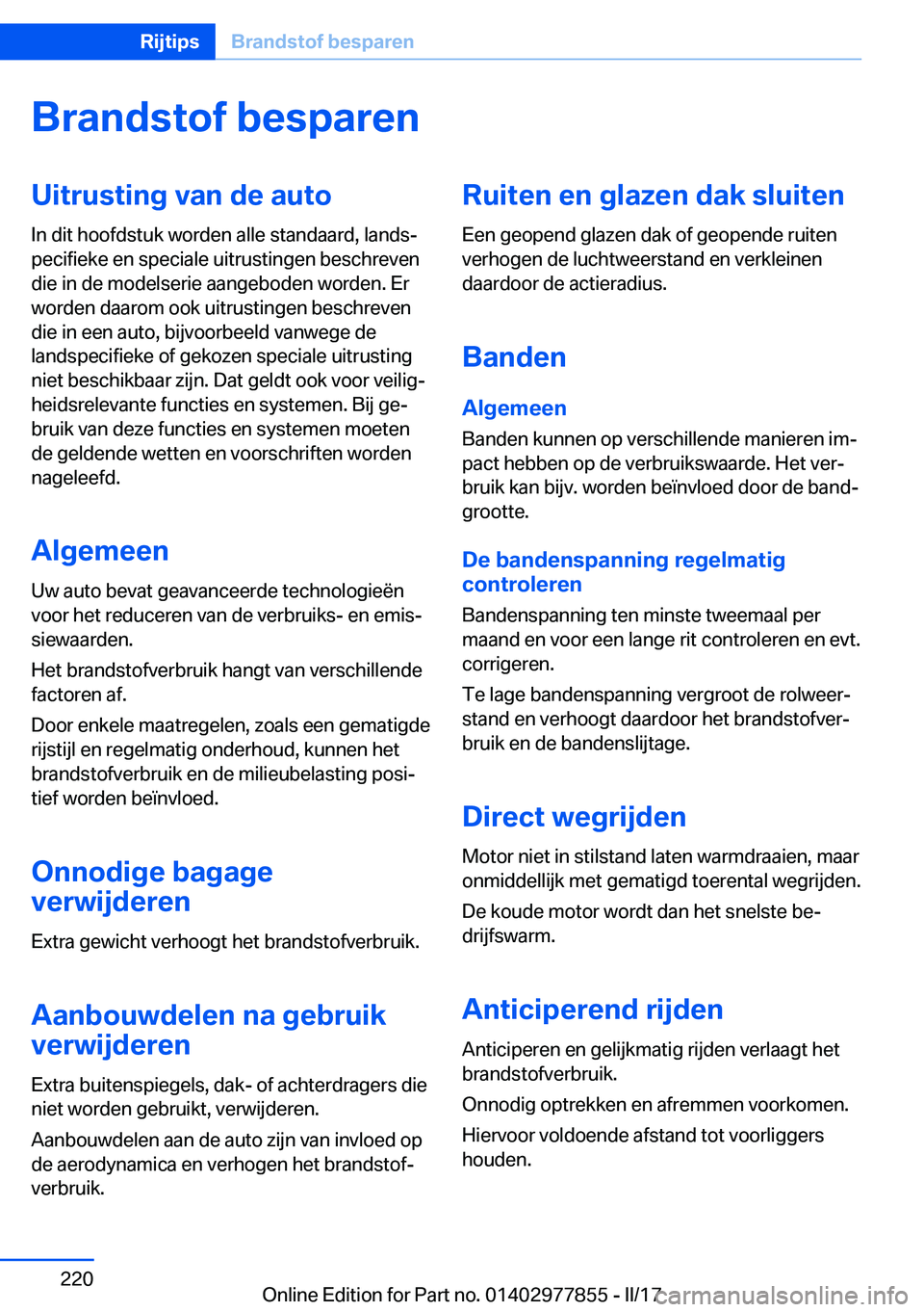 BMW X3 2017  Instructieboekjes (in Dutch) �B�r�a�n�d�s�t�o�f��b�e�s�p�a�r�e�n�U�i�t�r�u�s�t�i�n�g��v�a�n��d�e��a�u�t�o
�I�n� �d�i�t� �h�o�o�f�d�s�t�u�k� �w�o�r�d�e�n� �a�l�l�e� �s�t�a�n�d�a�a�r�d�,� �l�a�n�d�sj
�p�e�c�i�f�i�e�k�e� �e�n� 