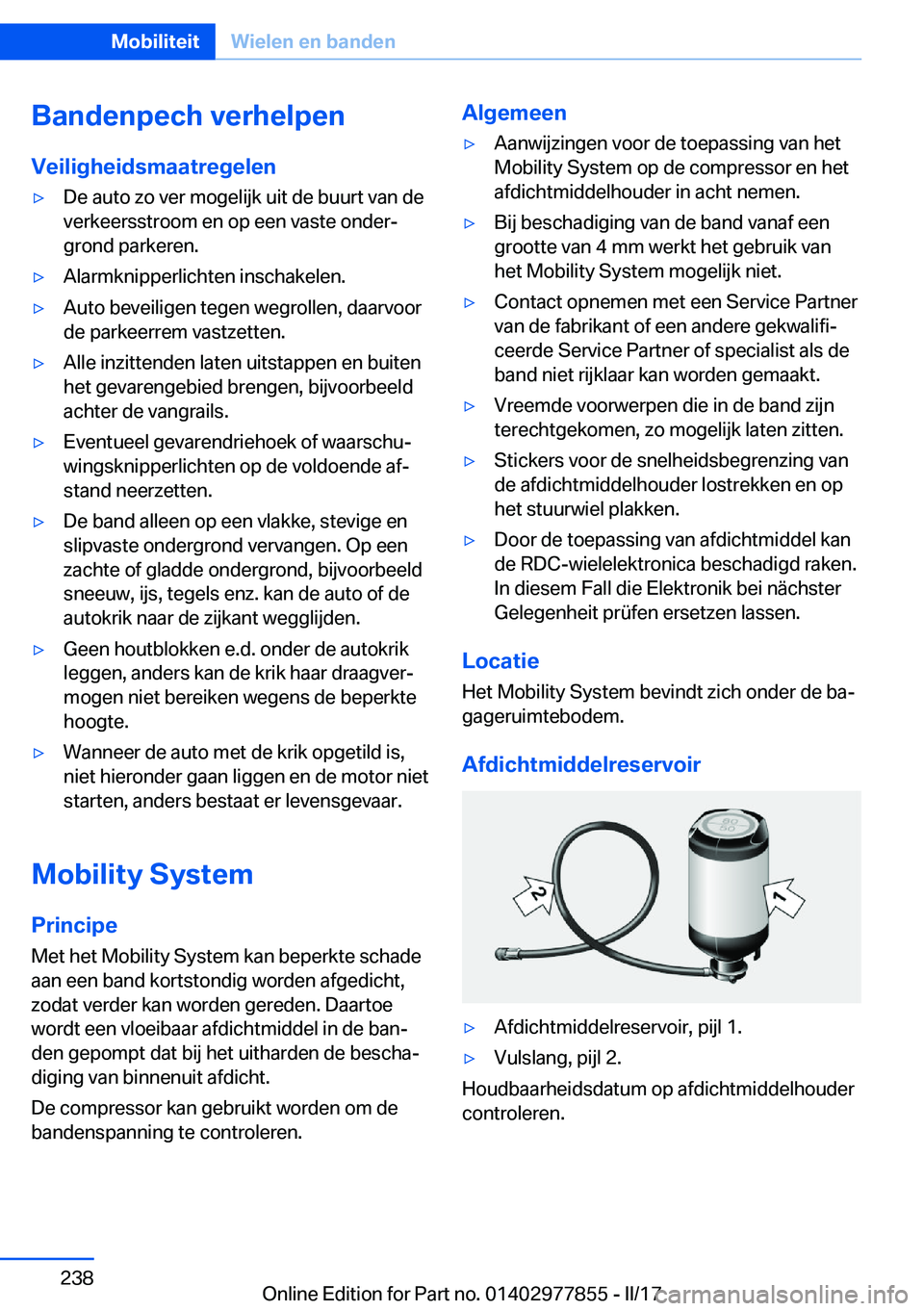 BMW X3 2017  Instructieboekjes (in Dutch) �B�a�n�d�e�n�p�e�c�h��v�e�r�h�e�l�p�e�n
�V�e�i�l�i�g�h�e�i�d�s�m�a�a�t�r�e�g�e�l�e�n'y�D�e� �a�u�t�o� �z�o� �v�e�r� �m�o�g�e�l�i�j�k� �u�i�t� �d�e� �b�u�u�r�t� �v�a�n� �d�e �v�e�r�k�e�e�r�s�s�t�r