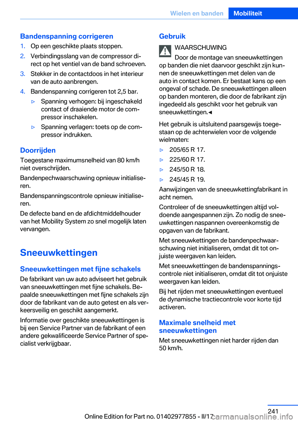 BMW X3 2017  Instructieboekjes (in Dutch) �B�a�n�d�e�n�s�p�a�n�n�i�n�g��c�o�r�r�i�g�e�r�e�n�1�.�O�p� �e�e�n� �g�e�s�c�h�i�k�t�e� �p�l�a�a�t�s� �s�t�o�p�p�e�n�.�2�.�V�e�r�b�i�n�d�i�n�g�s�s�l�a�n�g� �v�a�n� �d�e� �c�o�m�p�r�e�s�s�o�r� �d�ij
�