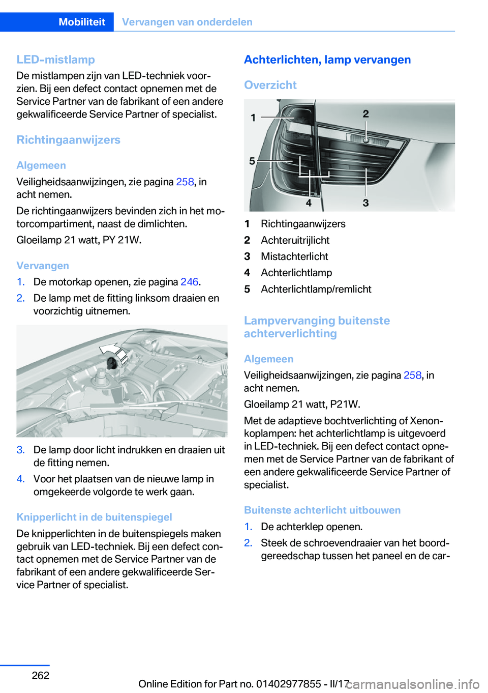 BMW X3 2017  Instructieboekjes (in Dutch) �L�E�D�-�m�i�s�t�l�a�m�p
�D�e� �m�i�s�t�l�a�m�p�e�n� �z�i�j�n� �v�a�n� �L�E�D�-�t�e�c�h�n�i�e�k� �v�o�o�rj �z�i�e�n�.� �B�i�j� �e�e�n� �d�e�f�e�c�t� �c�o�n�t�a�c�t� �o�p�n�e�m�e�n� �m�e�t� �d�e �S�e�
