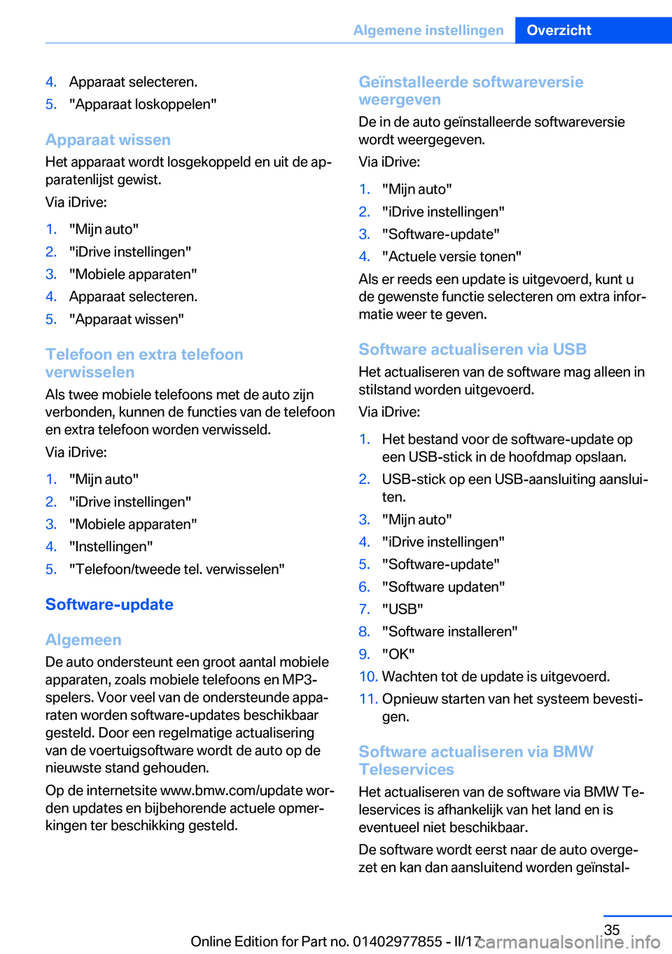 BMW X3 2017  Instructieboekjes (in Dutch) �4�.�A�p�p�a�r�a�a�t� �s�e�l�e�c�t�e�r�e�n�.�5�.�"�A�p�p�a�r�a�a�t� �l�o�s�k�o�p�p�e�l�e�n�"
�A�p�p�a�r�a�a�t��w�i�s�s�e�n�H�e�t� �a�p�p�a�r�a�a�t� �w�o�r�d�t� �l�o�s�g�e�k�o�p�p�e�l�d� �e�n�