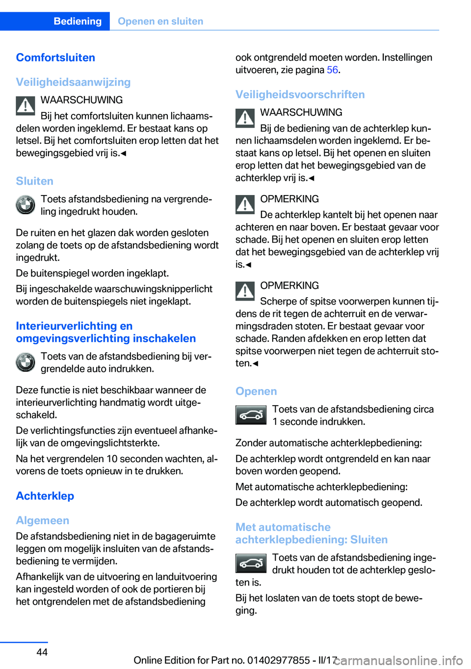 BMW X3 2017  Instructieboekjes (in Dutch) �C�o�m�f�o�r�t�s�l�u�i�t�e�n
�V�e�i�l�i�g�h�e�i�d�s�a�a�n�w�i�j�z�i�n�g �W�A�A�R�S�C�H�U�W�I�N�G
�B�i�j� �h�e�t� �c�o�m�f�o�r�t�s�l�u�i�t�e�n� �k�u�n�n�e�n� �l�i�c�h�a�a�m�sj
�d�e�l�e�n� �w�o�r�d�e�n