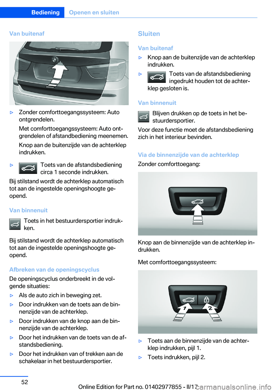 BMW X3 2017  Instructieboekjes (in Dutch) �V�a�n��b�u�i�t�e�n�a�f'y�Z�o�n�d�e�r� �c�o�m�f�o�r�t�t�o�e�g�a�n�g�s�s�y�s�t�e�e�m�:� �A�u�t�o
�o�n�t�g�r�e�n�d�e�l�e�n�.
�M�e�t� �c�o�m�f�o�r�t�t�o�e�g�a�n�g�s�s�y�s�t�e�e�m�:� �A�u�t�o� �o�n�t