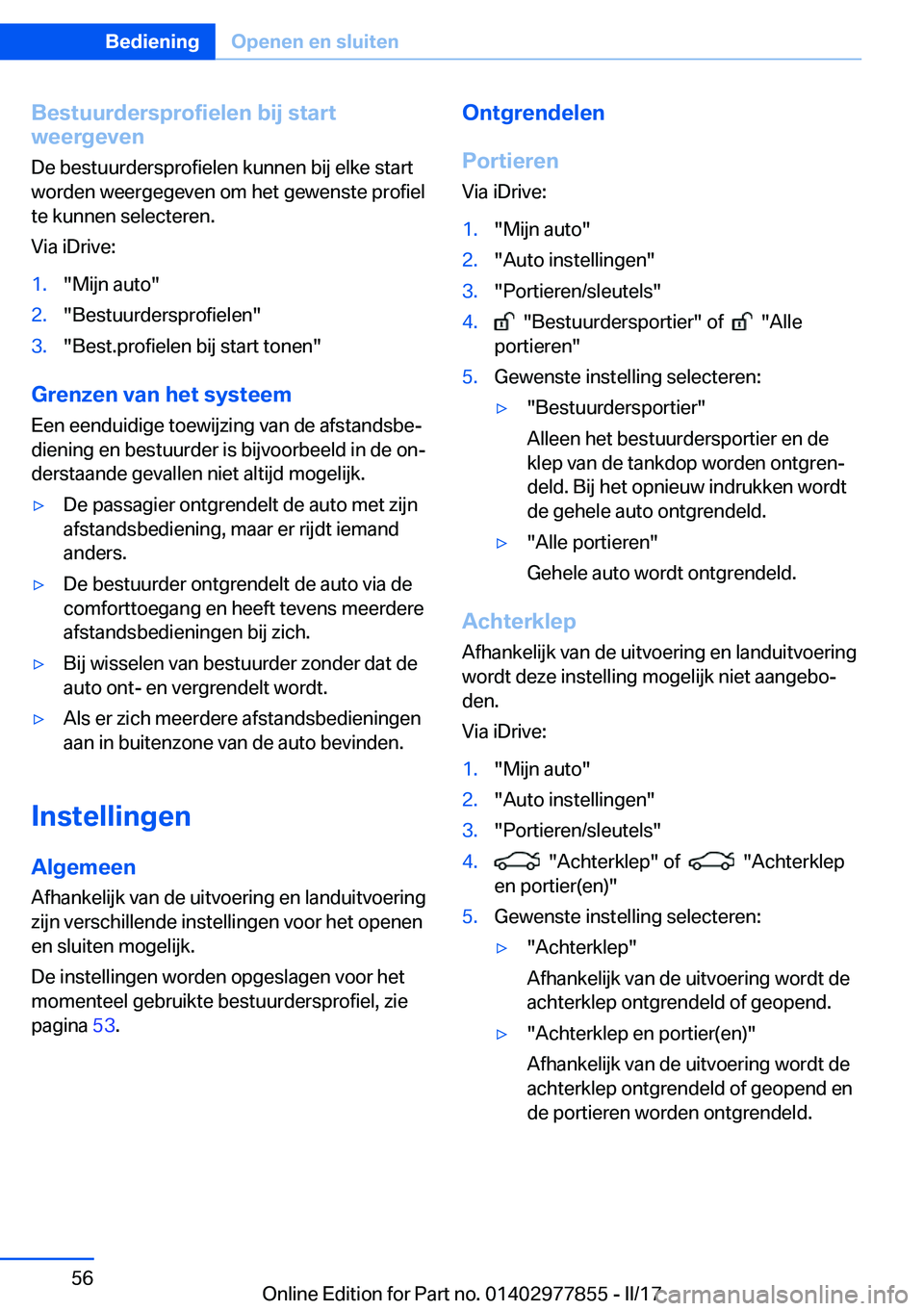 BMW X3 2017  Instructieboekjes (in Dutch) �B�e�s�t�u�u�r�d�e�r�s�p�r�o�f�i�e�l�e�n��b�i�j��s�t�a�r�t
�w�e�e�r�g�e�v�e�n
�D�e� �b�e�s�t�u�u�r�d�e�r�s�p�r�o�f�i�e�l�e�n� �k�u�n�n�e�n� �b�i�j� �e�l�k�e� �s�t�a�r�t
�w�o�r�d�e�n� �w�e�e�r�g�e�g�