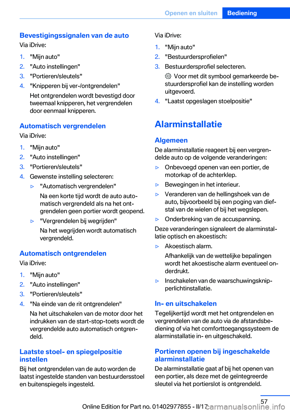 BMW X3 2017  Instructieboekjes (in Dutch) �B�e�v�e�s�t�i�g�i�n�g�s�s�i�g�n�a�l�e�n��v�a�n��d�e��a�u�t�o
�V�i�a� �i�D�r�i�v�e�:�1�.�"�M�i�j�n� �a�u�t�o�"�2�.�"�A�u�t�o� �i�n�s�t�e�l�l�i�n�g�e�n�"�3�.�"�P�o�r�t�i�e�r�e�n�