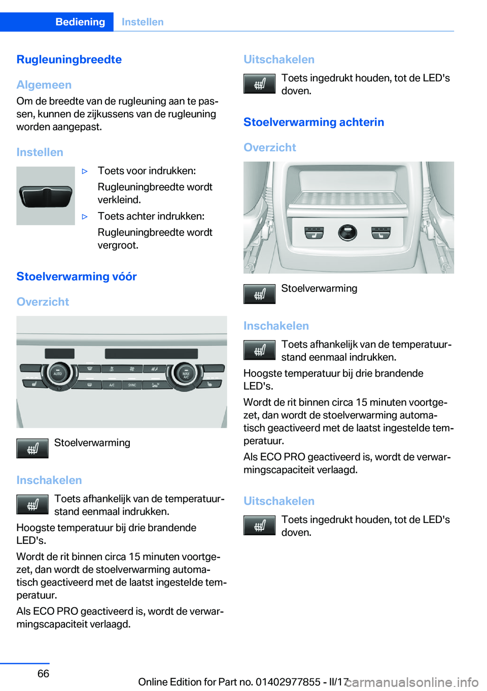 BMW X3 2017  Instructieboekjes (in Dutch) �R�u�g�l�e�u�n�i�n�g�b�r�e�e�d�t�e
�A�l�g�e�m�e�e�n
�O�m� �d�e� �b�r�e�e�d�t�e� �v�a�n� �d�e� �r�u�g�l�e�u�n�i�n�g� �a�a�n� �t�e� �p�a�sj �s�e�n�,� �k�u�n�n�e�n� �d�e� �z�i�j�k�u�s�s�e�n�s� �v�a�n� �