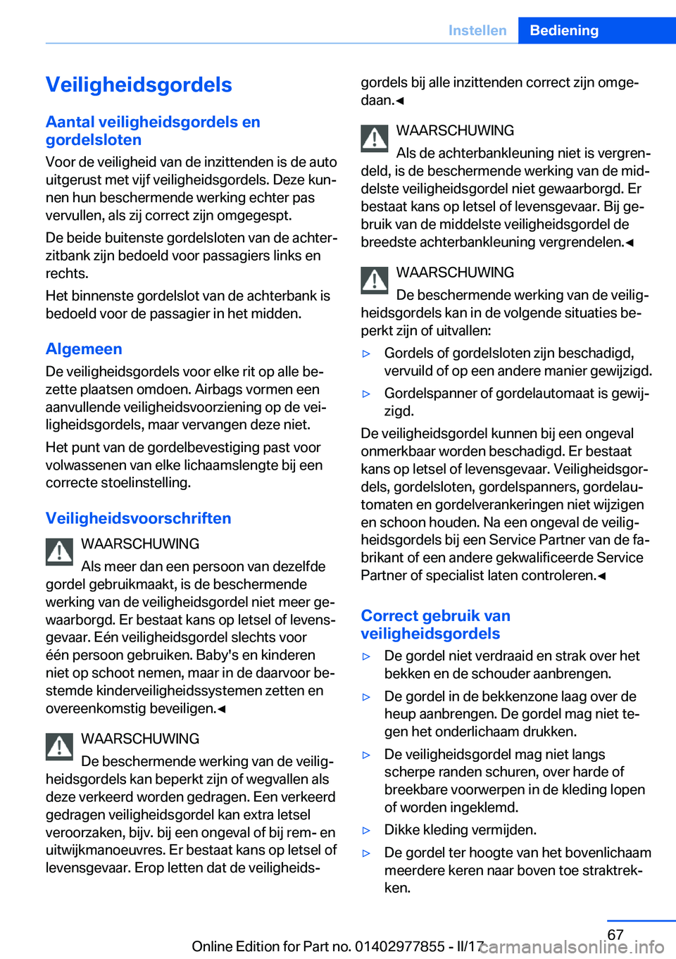 BMW X3 2017  Instructieboekjes (in Dutch) �V�e�i�l�i�g�h�e�i�d�s�g�o�r�d�e�l�s
�A�a�n�t�a�l��v�e�i�l�i�g�h�e�i�d�s�g�o�r�d�e�l�s��e�n
�g�o�r�d�e�l�s�l�o�t�e�n
�V�o�o�r� �d�e� �v�e�i�l�i�g�h�e�i�d� �v�a�n� �d�e� �i�n�z�i�t�t�e�n�d�e�n� �i�s�