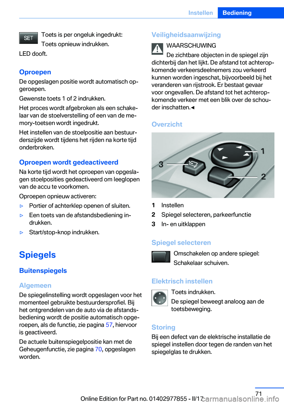 BMW X3 2017  Instructieboekjes (in Dutch) �T�o�e�t�s� �i�s� �p�e�r� �o�n�g�e�l�u�k� �i�n�g�e�d�r�u�k�t�:�T�o�e�t�s� �o�p�n�i�e�u�w� �i�n�d�r�u�k�k�e�n�.
�L�E�D� �d�o�o�f�t�.
�O�p�r�o�e�p�e�n �D�e� �o�p�g�e�s�l�a�g�e�n� �p�o�s�i�t�i�e� �w�o�r�