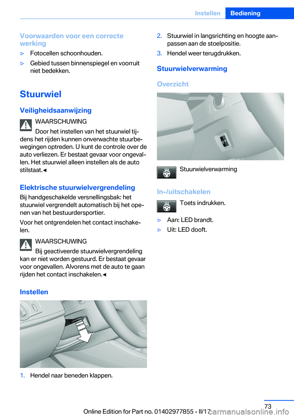BMW X3 2017  Instructieboekjes (in Dutch) �V�o�o�r�w�a�a�r�d�e�n��v�o�o�r��e�e�n��c�o�r�r�e�c�t�e
�w�e�r�k�i�n�g'y�F�o�t�o�c�e�l�l�e�n� �s�c�h�o�o�n�h�o�u�d�e�n�.'y�G�e�b�i�e�d� �t�u�s�s�e�n� �b�i�n�n�e�n�s�p�i�e�g�e�l� �e�n� �v�o�