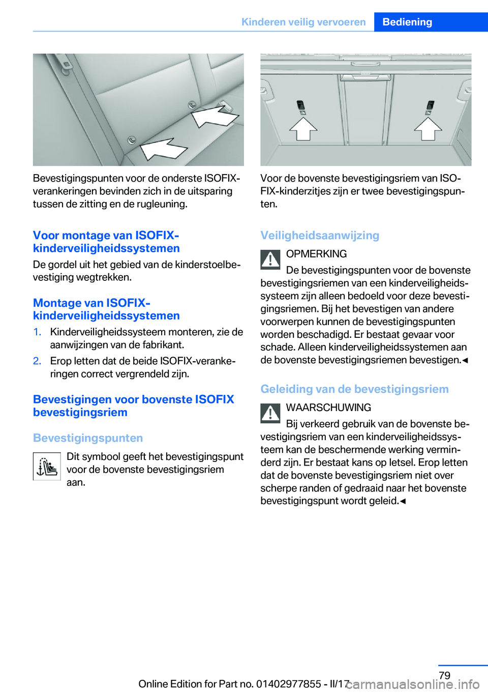 BMW X3 2017  Instructieboekjes (in Dutch) �B�e�v�e�s�t�i�g�i�n�g�s�p�u�n�t�e�n� �v�o�o�r� �d�e� �o�n�d�e�r�s�t�e� �I�S�O�F�I�X�-
�v�e�r�a�n�k�e�r�i�n�g�e�n� �b�e�v�i�n�d�e�n� �z�i�c�h� �i�n� �d�e� �u�i�t�s�p�a�r�i�n�g
�t�u�s�s�e�n� �d�e� �z�i