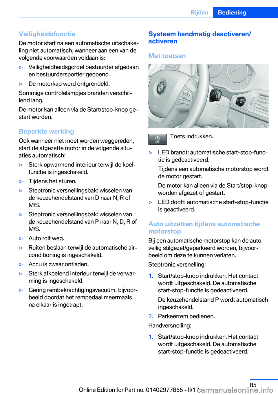 BMW X3 2017  Instructieboekjes (in Dutch) �V�e�i�l�i�g�h�e�i�d�s�f�u�n�c�t�i�e�D�e� �m�o�t�o�r� �s�t�a�r�t� �n�a� �e�e�n� �a�u�t�o�m�a�t�i�s�c�h�e� �u�i�t�s�c�h�a�k�ej
�l�i�n�g� �n�i�e�t� �a�u�t�o�m�a�t�i�s�c�h�,� �w�a�n�n�e�e�r� �a�a�n� �e�