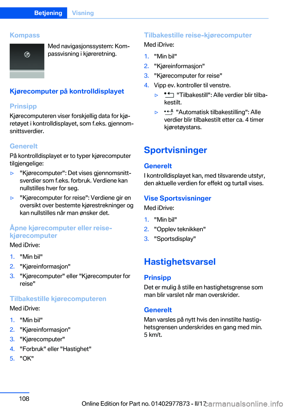 BMW X3 2017  InstruksjonsbØker (in Norwegian) �K�o�m�p�a�s�s�M�e�d� �n�a�v�i�g�a�s�j�o�n�s�s�y�s�t�e�m�:� �K�o�mj
�p�a�s�s�v�i�s�n�i�n�g� �i� �k�j�