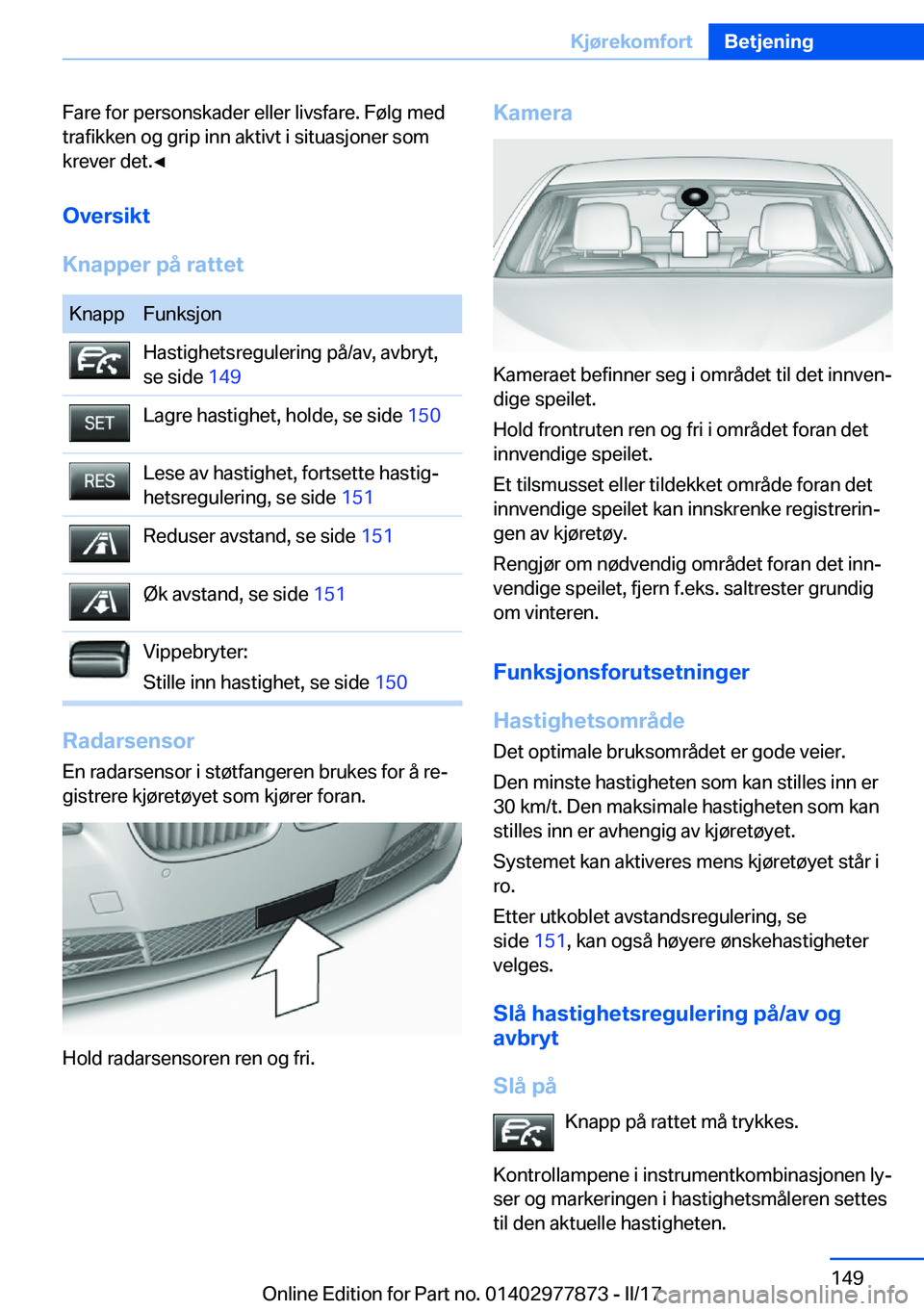 BMW X3 2017  InstruksjonsbØker (in Norwegian) �F�a�r�e� �f�o�r� �p�e�r�s�o�n�s�k�a�d�e�r� �e�l�l�e�r� �l�i�v�s�f�a�r�e�.� �F�