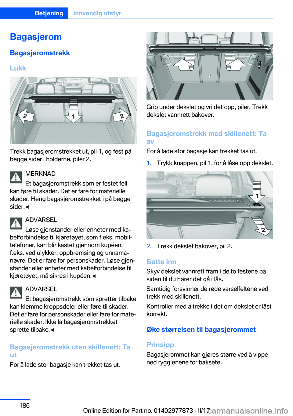 BMW X3 2017  InstruksjonsbØker (in Norwegian) �B�a�g�a�s�j�e�r�o�m�B�a�g�a�s�j�e�r�o�m�s�t�r�e�k�k
�L�u�k�k
�T�r�e�k�k� �b�a�g�a�s�j�e�r�o�m�s�t�r�e�k�k�e�t� �u�t�,� �p�i�l� �1�,� �o�g� �f�e�s�t� �p�å �b�e�g�g�e� �s�i�d�e�r� �i� �h�o�l�d�e�r�n�e