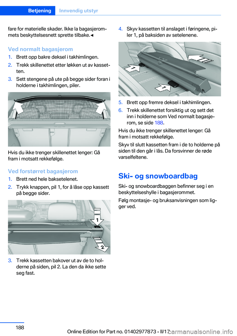 BMW X3 2017  InstruksjonsbØker (in Norwegian) �f�a�r�e� �f�o�r� �m�a�t�e�r�i�e�l�l�e� �s�k�a�d�e�r�.� �I�k�k�e� �l�a� �b�a�g�a�s�j�e�r�o�mj�m�e�t�s� �b�e�s�k�y�t�t�e�l�s�e�s�n�e�t�t� �s�p�r�e�t�t�e� �t�i�l�b�a�k�e�.'