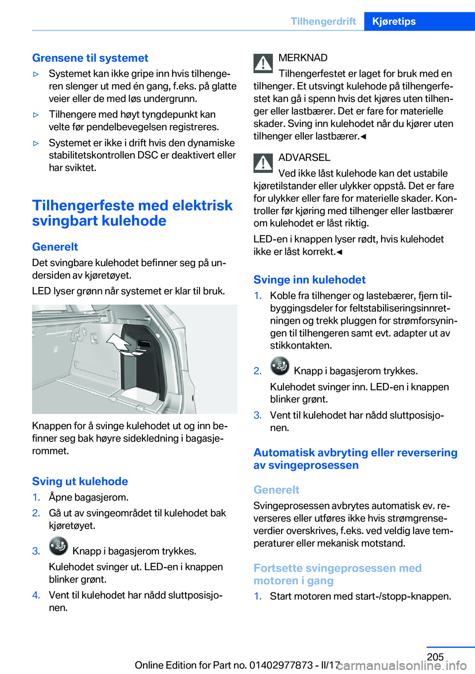 BMW X3 2017  InstruksjonsbØker (in Norwegian) �G�r�e�n�s�e�n�e��t�i�l��s�y�s�t�e�m�e�t'y�S�y�s�t�e�m�e�t� �k�a�n� �i�k�k�e� �g�r�i�p�e� �i�n�n� �h�v�i�s� �t�i�l�h�e�n�g�ej�r�e�n� �s�l�e�n�g�e�r� �u�t� �m�e�d� �é�n� �g�a�n�g�,� �f�.�e�k�s�