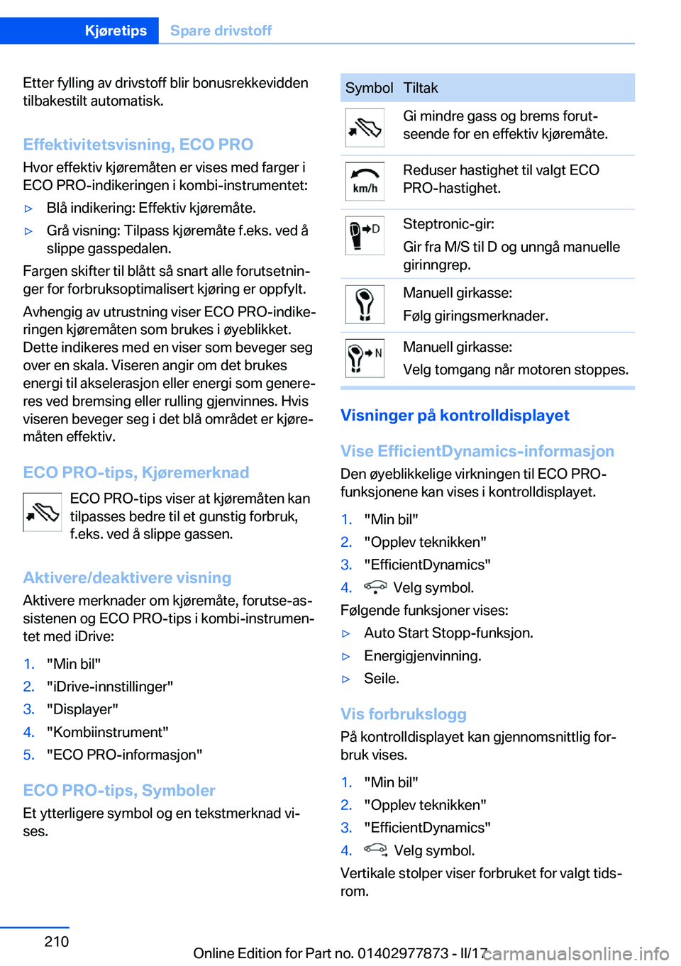 BMW X3 2017  InstruksjonsbØker (in Norwegian) �E�t�t�e�r� �f�y�l�l�i�n�g� �a�v� �d�r�i�v�s�t�o�f�f� �b�l�i�r� �b�o�n�u�s�r�e�k�k�e�v�i�d�d�e�n�t�i�l�b�a�k�e�s�t�i�l�t� �a�u�t�o�m�a�t�i�s�k�.
�E�f�f�e�k�t�i�v�i�t�e�t�s�v�i�s�n�i�n�g�,��E�C�O��P�