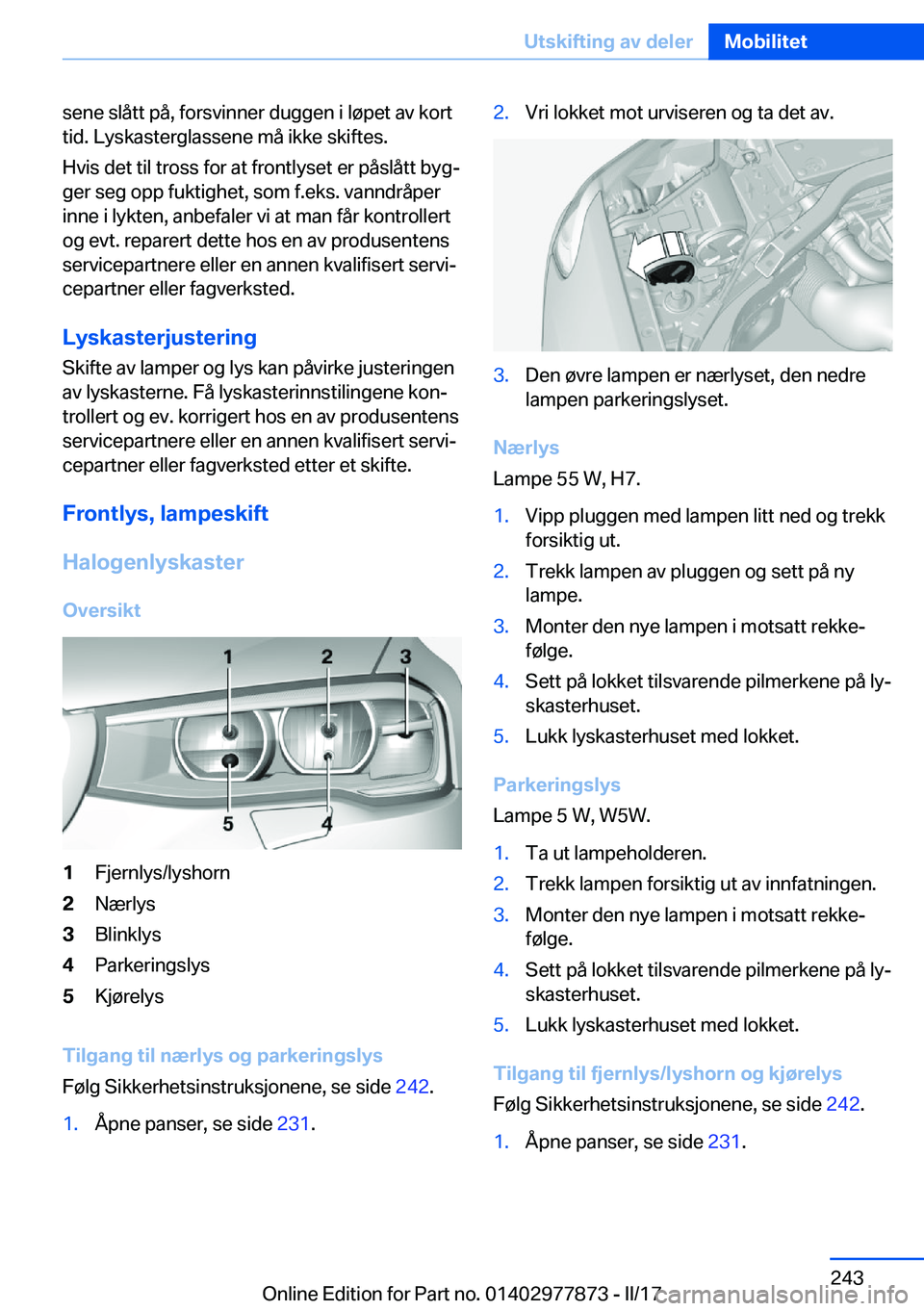 BMW X3 2017  InstruksjonsbØker (in Norwegian) �s�e�n�e� �s�l�å�t�t� �p�å�,� �f�o�r�s�v�i�n�n�e�r� �d�u�g�g�e�n� �i� �l�