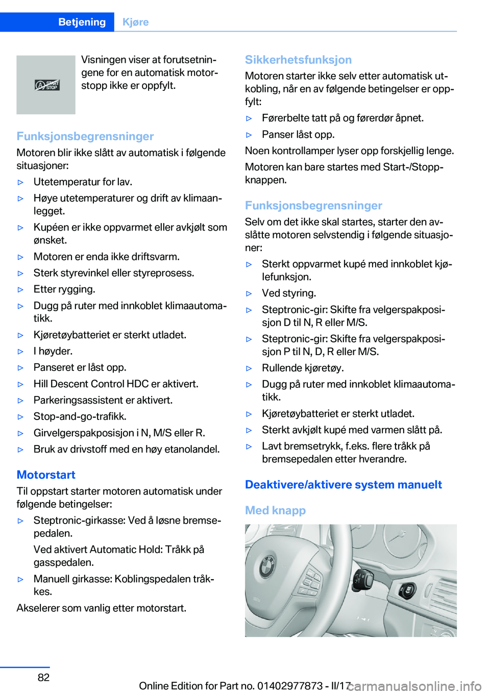 BMW X3 2017  InstruksjonsbØker (in Norwegian) �V�i�s�n�i�n�g�e�n� �v�i�s�e�r� �a�t� �f�o�r�u�t�s�e�t�n�i�nj
�g�e�n�e� �f�o�r� �e�n� �a�u�t�o�m�a�t�i�s�k� �m�o�t�o�rj
�s�t�o�p�p� �i�k�k�e� �e�r� �o�p�p�f�y�l�t�.
�F�u�n�k�s�j�o�n�s�b�e�g�r�e�n�s�