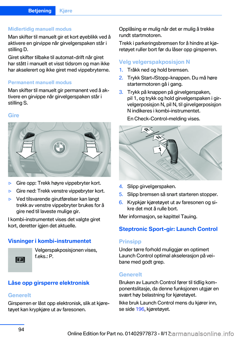 BMW X3 2017  InstruksjonsbØker (in Norwegian) �M�i�d�l�e�r�t�i�d�i�g��m�a�n�u�e�l�l��m�o�d�u�s
�M�a�n� �s�k�i�f�t�e�r� �t�i�l� �m�a�n�u�e�l�t� �g�i�r� �e�t� �k�o�r�t� �