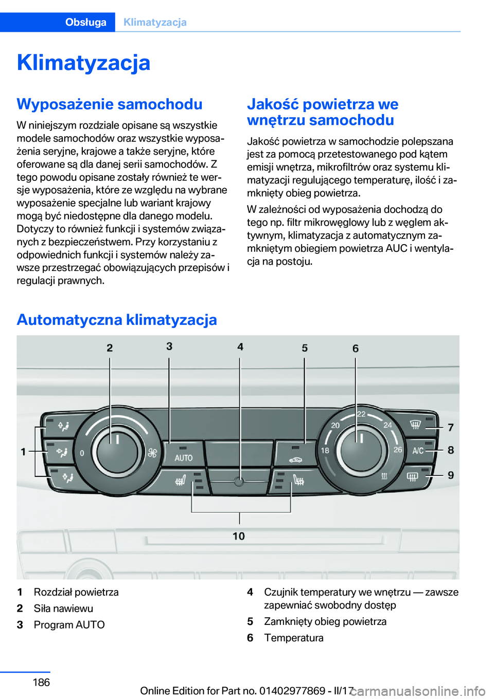 BMW X3 2017  Instrukcja obsługi (in Polish) �K�l�i�m�a�t�y�z�a�c�j�a�W�y�p�o�s�a9�e�n�i�e��s�a�m�o�c�h�o�d�u
�W� �n�i�n�i�e�j�s�z�y�m� �r�o�z�d�z�i�a�l�e� �o�p�i�s�a�n�e� �s�