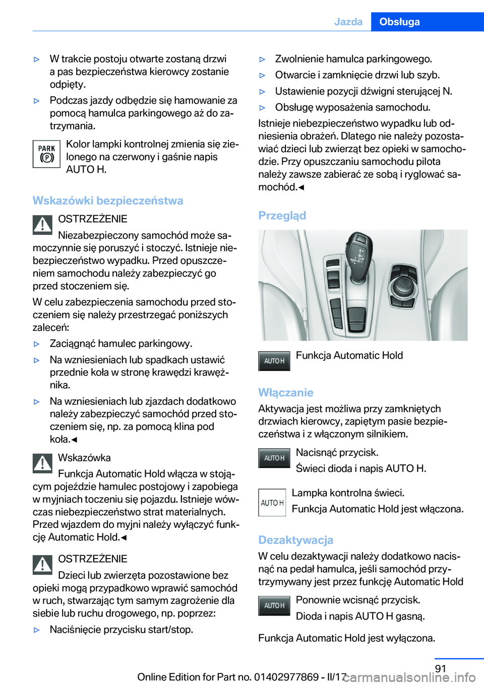 BMW X3 2017  Instrukcja obsługi (in Polish) 'y�W� �t�r�a�k�c�i�e� �p�o�s�t�o�j�u� �o�t�w�a�r�t�e� �z�o�s�t�a�n�
