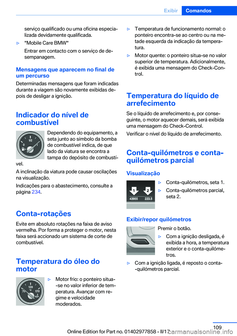 BMW X3 2017  Manual do condutor (in Portuguese) �s�e�r�v�i�ç�o� �q�u�a�l�i�f�i�c�a�d�o� �o�u� �u�m�a� �o�f�i�c�i�n�a� �e�s�p�e�c�i�aª�l�i�z�a�d�a� �d�e�v�i�d�a�m�e�n�t�e� �q�u�a�l�i�f�i�c�a�d�a�.'y�"�M�o�b�i�l�e� �C�a�r�e� �B�M�W�"
�