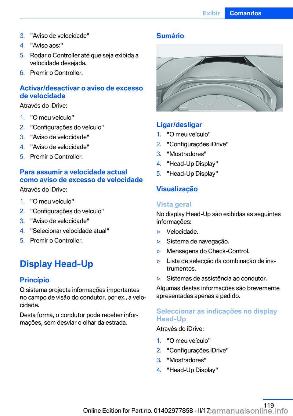 BMW X3 2017  Manual do condutor (in Portuguese) �3�.�"�A�v�i�s�o� �d�e� �v�e�l�o�c�i�d�a�d�e�"�4�.�"�A�v�i�s�o� �a�o�s�:�"�5�.�R�o�d�a�r� �o� �C�o�n�t�r�o�l�l�e�r� �a�t�é� �q�u�e� �s�e�j�a� �e�x�i�b�i�d�a� �a�v�e�l�o�c�i�d�a�d�e� �