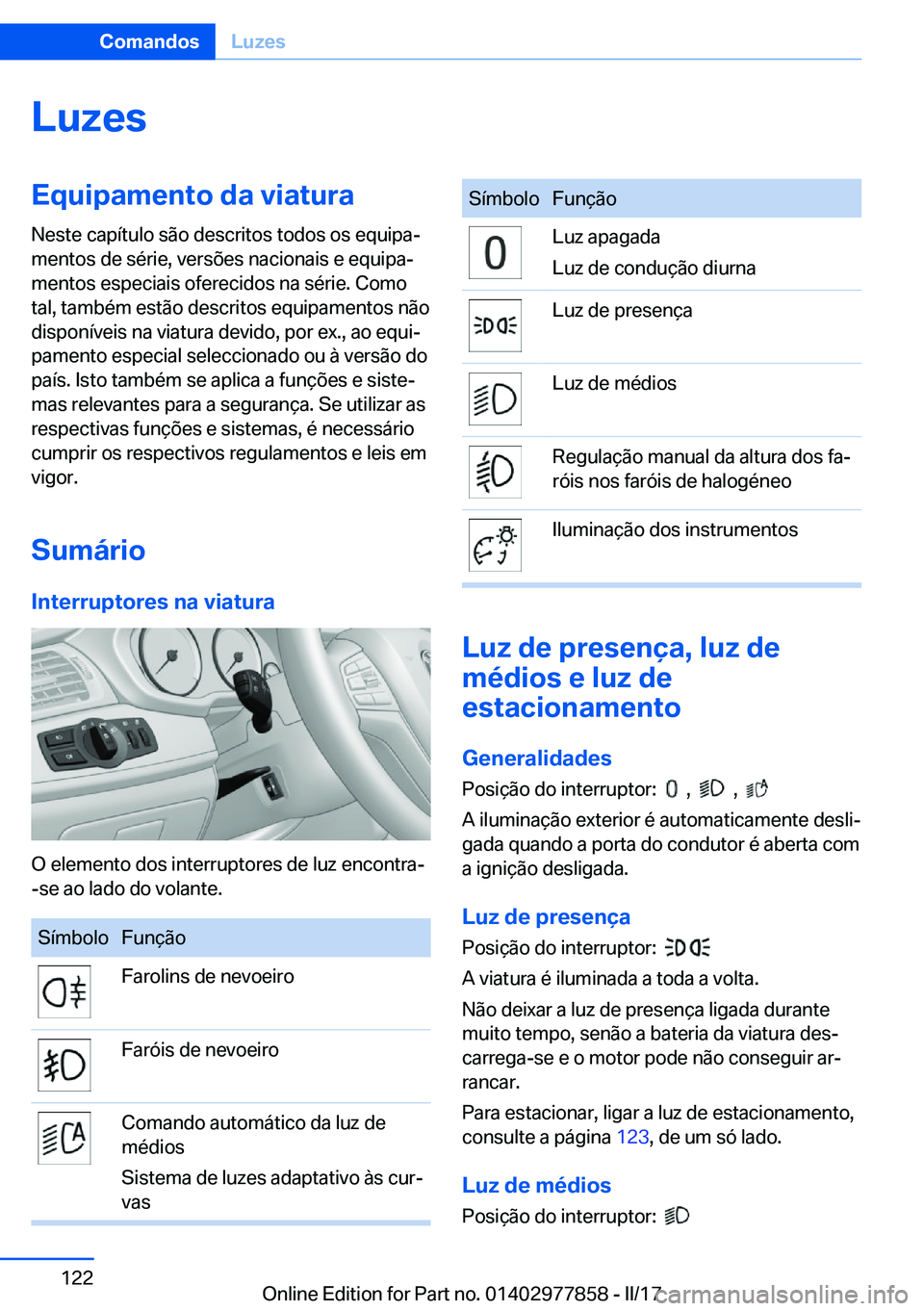 BMW X3 2017  Manual do condutor (in Portuguese) �L�u�z�e�s�E�q�u�i�p�a�m�e�n�t�o��d�a��v�i�a�t�u�r�a
�N�e�s�t�e� �c�a�p�