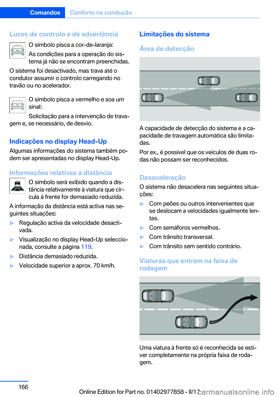 BMW X3 2017  Manual do condutor (in Portuguese) �L�u�z�e�s��d�e��c�o�n�t�r�o�l�o��e��d�e��a�d�v�e�r�t�ê�n�c�i�a�O� �s�