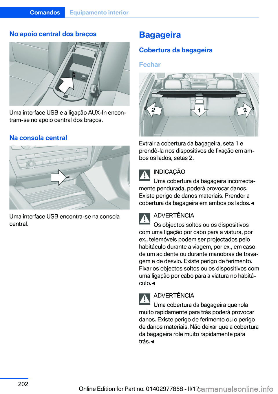 BMW X3 2017  Manual do condutor (in Portuguese) �N�o��a�p�o�i�o��c�e�n�t�r�a�l��d�o�s��b�r�a�