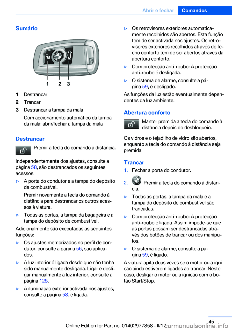 BMW X3 2017  Manual do condutor (in Portuguese) �S�u�m�á�r�i�o�1�D�e�s�t�r�a�n�c�a�r�2�T�r�a�n�c�a�r�3�D�e�s�t�r�a�n�c�a�r� �a� �t�a�m�p�a� �d�a� �m�a�l�a
�C�o�m� �a�c�c�i�o�n�a�m�e�n�t�o� �a�u�t�o�m�á�t�i�c�o� �d�a� �t�a�m�p�a
�d�a� �m�a�l�a�:� 
