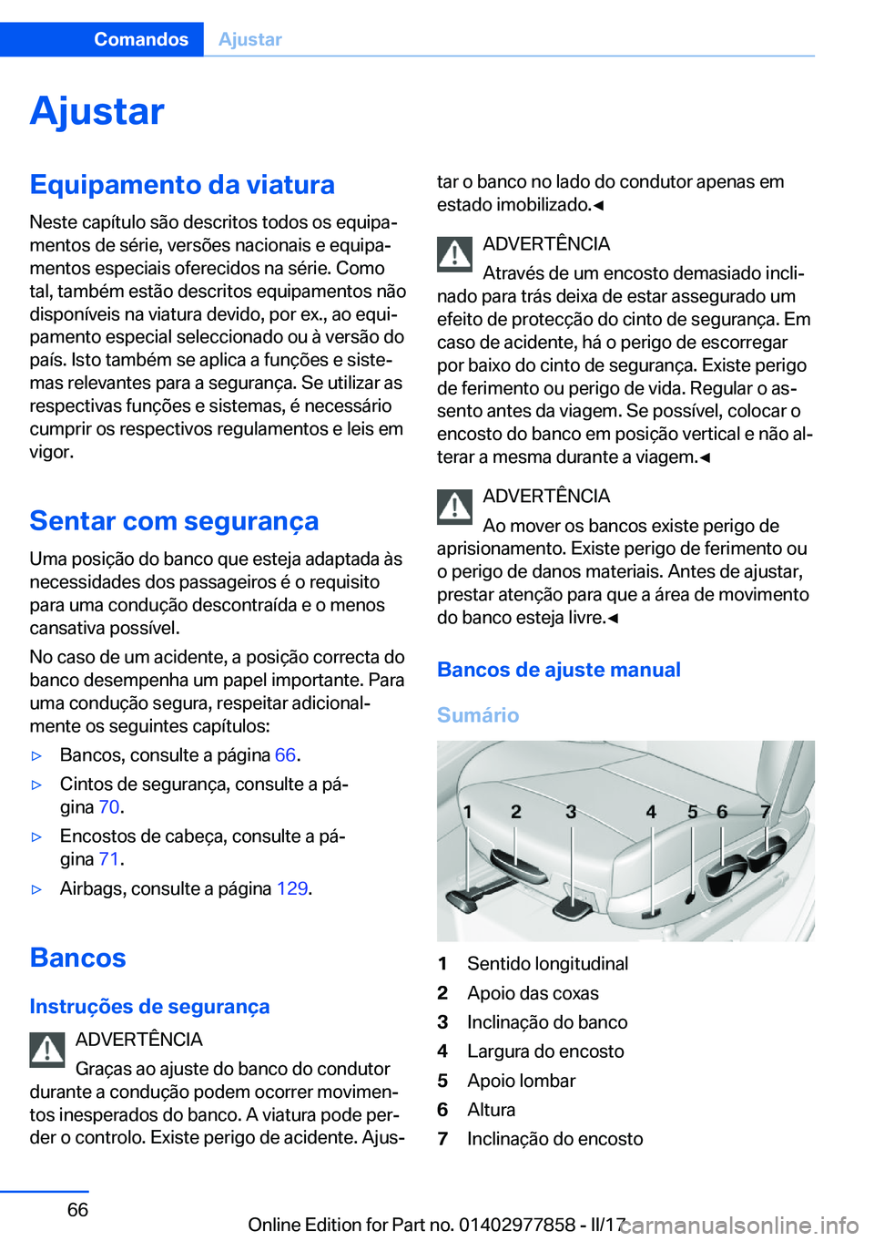 BMW X3 2017  Manual do condutor (in Portuguese) �A�j�u�s�t�a�r�E�q�u�i�p�a�m�e�n�t�o��d�a��v�i�a�t�u�r�a
�N�e�s�t�e� �c�a�p�