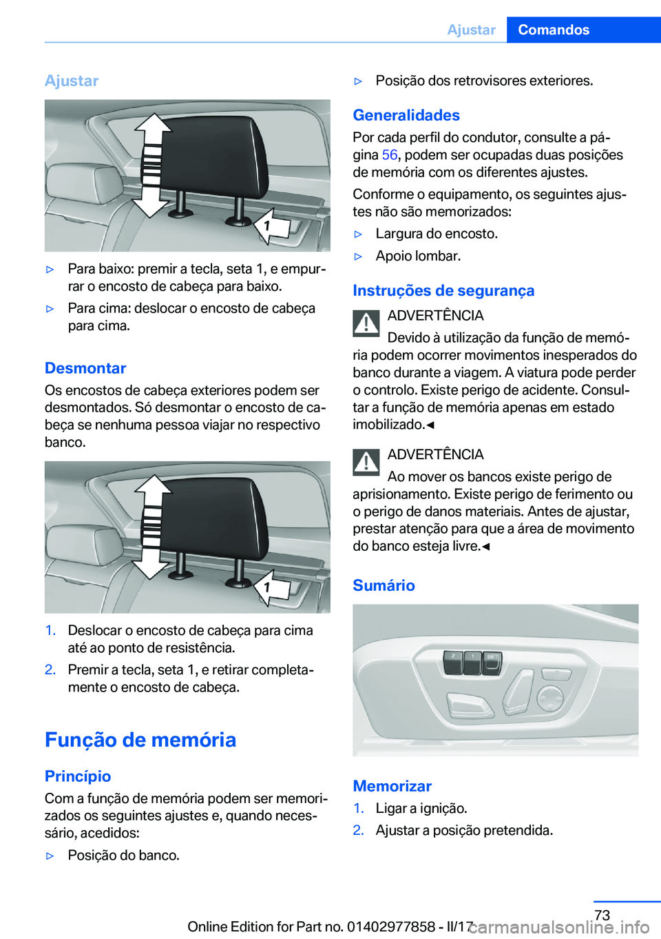 BMW X3 2017  Manual do condutor (in Portuguese) �A�j�u�s�t�a�r'y�P�a�r�a� �b�a�i�x�o�:� �p�r�e�m�i�r� �a� �t�e�c�l�a�,� �s�e�t�a� �1�,� �e� �e�m�p�u�rª
�r�a�r� �o� �e�n�c�o�s�t�o� �d�e� �c�a�b�e�ç�a� �p�a�r�a� �b�a�i�x�o�.'y�P�a�r�a� �c�
