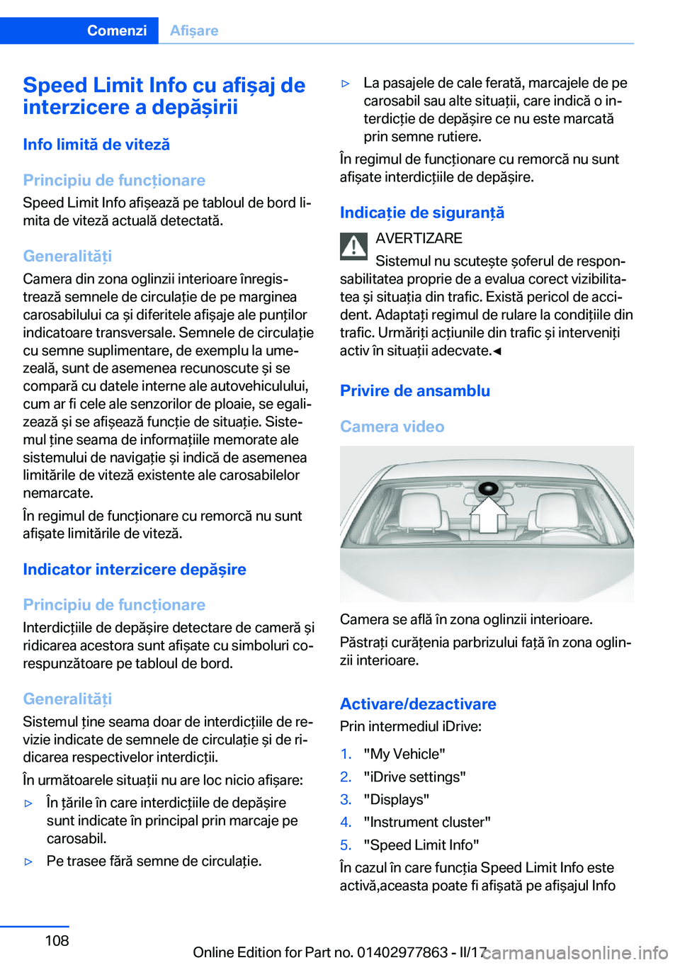 BMW X3 2017  Ghiduri De Utilizare (in Romanian) �S�p�e�e�d��L�i�m�i�t��I�n�f�o��c�u��a�f�i�a�j��d�e
�i�n�t�e�r�z�i�c�e�r�e��a��d�e�p�