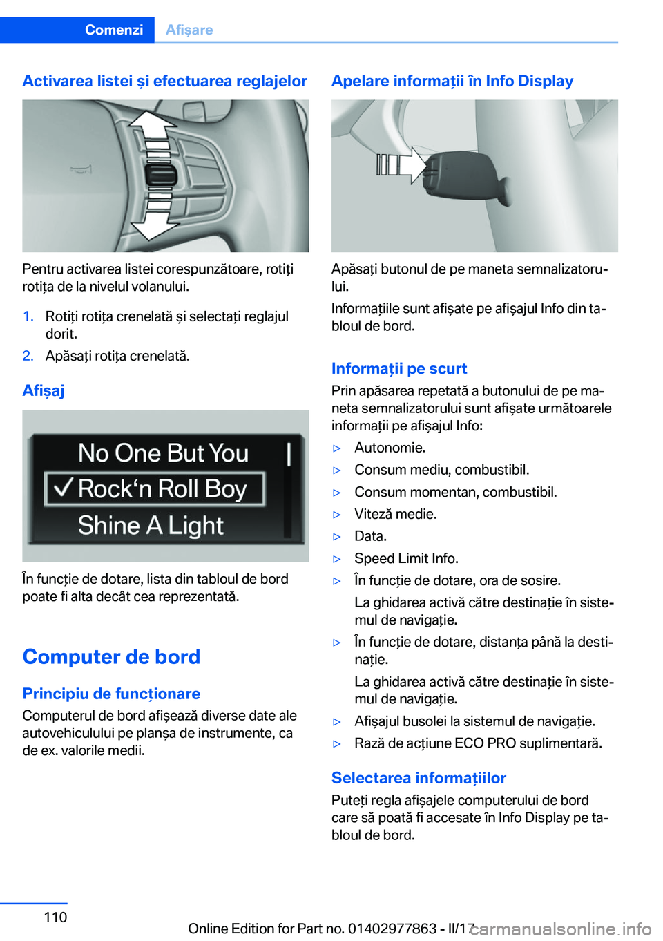 BMW X3 2017  Ghiduri De Utilizare (in Romanian) �A�c�t�i�v�a�r�e�a��l�i�s�t�e�i��i��e�f�e�c�t�u�a�r�e�a��r�e�g�l�a�j�e�l�o�r
�P�e�n�t�r�u� �a�c�t�i�v�a�r�e�a� �l�i�s�t�e�i� �c�o�r�e�s�p�u�n�z�
